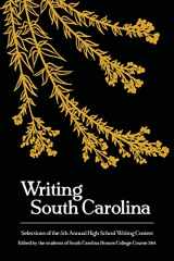 9781792316869-1792316860-Writing South Carolina: Selections of the 5th High School Writing Contest