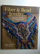 9781402700736-1402700733-Fiber & Bead Jewelry: Beautiful Designs to Make & Wear