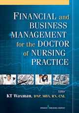 9780826109477-0826109470-Financial and Business Management for the Doctor of Nursing Practice