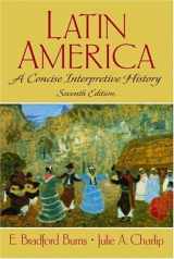 9780130195760-0130195766-Latin America: A Concise Interpretive History (7th Edition)