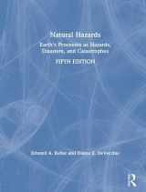 9781138058415-1138058416-Natural Hazards: Earth's Processes as Hazards, Disasters, and Catastrophes