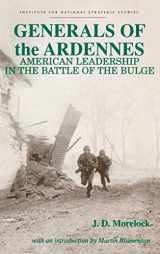 9781839310416-1839310413-Generals of the Ardennes: American Leadership in the Battle of the Bulge