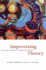 9780226100302-0226100308-Improvising Theory: Process and Temporality in Ethnographic Fieldwork
