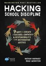9781948212199-1948212196-Hacking School Discipline: 9 Ways to Create a Culture of Empathy and Responsibility Using Restorative Justice (Hack Learning)