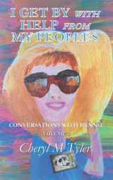 9781956156027-195615602X-I GET BY WITH HELP FROM MY PEOPLES (Conversations with Bennie)