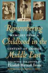 9780292725478-0292725477-Remembering Childhood in the Middle East: Memoirs from a Century of Change