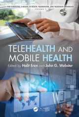 9781482236613-1482236613-Telehealth and Mobile Health (E-medicine, E-health, M-health, Telemedicine, and Telehealth Handbook)