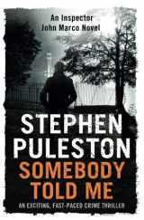 9781534746886-1534746889-Somebody Told Me (Detective Inspector Marco) (Volume 3)