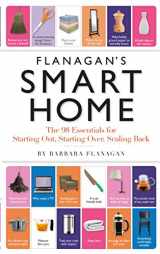 9780761144601-0761144609-Flanagan's Smart Home: The 98 Essentials for Starting Out, Starting Over, Scaling Back