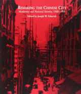 9780824825188-0824825187-Remaking the Chinese City: Modernity and National Identity, 1900-1950