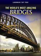 9781410942494-141094249X-The World's Most Amazing Bridges (Perspectives: Landmark Top Tens: Level R Social Studies)