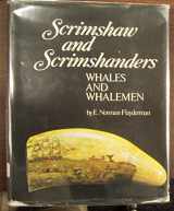 9780910598095-0910598096-Scrimshaw and Scrimshanders: Whales and Whalemen