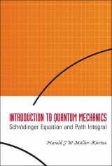 9789812566911-9812566910-Introduction to Quantum Mechanics: Schrodinger Equation and Path Integral