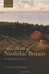 9780199681969-0199681961-The Birth of Neolithic Britain: An Interpretive Account