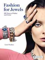 9783791344843-3791344846-Fashion for Jewels: 100 Years of Styles and Icons