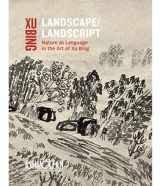 9781854442697-1854442694-Landscape Landscript: Nature as Language in the Art of Xu Bing