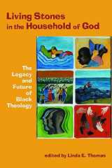 9780800636272-0800636279-Living Stones in the Household of God: The Legacy and Future of Black Theology