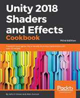 9781788396233-1788396235-Unity 2018 Shaders and Effects Cookbook: Transform your game into a visually stunning masterpiece with over 70 recipes