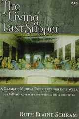9780893285005-0893285005-The Living Last Supper: A Dramatic Musical Experience for Holy Week