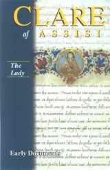 9781565482203-1565482204-The Lady: Clare Of Assisi: Early Documents