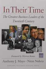 9781591393450-1591393450-In Their Time: The Greatest Business Leaders Of The Twentieth Century