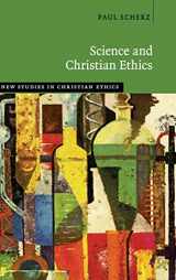 9781108482202-1108482201-Science and Christian Ethics (New Studies in Christian Ethics)
