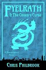 9781548999445-154899944X-Fyelrath & the Coven's Curse: A Reemergence Novel (Volume 3)