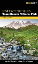 9781493032044-1493032046-Best Easy Day Hikes Mount Rainier National Park (Best Easy Day Hikes Series)