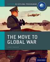9780198310181-0198310188-The Move to Global War: IB History Course Book: Oxford IB Diploma Program