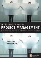 9780273663973-0273663976-Definitive Guide to Project Management: Every Executive's Fast-Track to Delivering on Time and on Budget