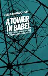 9780195004748-0195004744-A Tower in Babel (A History of Broadcasting in the United States to 1933, Vol. 1)