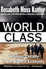 9780684825229-0684825228-World Class: Thriving Locally in the Global Economy