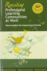 9781934009321-1934009326-Revisiting Professional Learning Communities at Work: New Insights for Improving Schools (The most extensive, practical, and authoritative PLC resource to date)