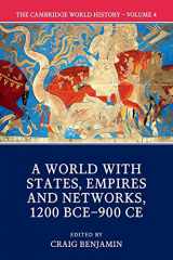 9781108407717-1108407714-The Cambridge World History: Volume 4, A World with States, Empires and Networks 1200 BCE–900 CE
