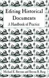 9780761989592-0761989595-Editing Historical Documents: A Handbook of Practice (American Association for State and Local History)