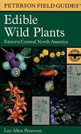 9780395926222-039592622X-Edible Wild Plants: Eastern/Central North America (Peterson Field Guides)