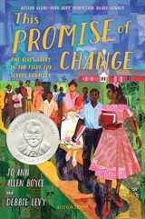 9781681198521-1681198525-This Promise of Change: One Girl’s Story in the Fight for School Equality