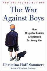 9781451644180-1451644183-The War Against Boys: How Misguided Policies are Harming Our Young Men