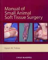 9780813800899-0813800897-Manual of Small Animal Soft Tissue Surgery
