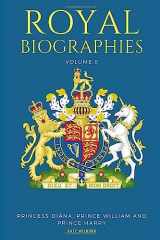 9781983224775-1983224774-ROYAL BIOGRAPHIES VOLUME 8: Princess Diana, Prince William and Prince Harry - 3 Books in 1