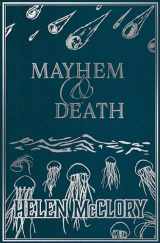 9781912489022-1912489023-Mayhem & Death