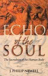 9780819219084-0819219088-Echo of the Soul: The Sacredness of the Human Body