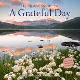9781523516223-1523516224-A Grateful Day Wall Calendar 2023: A Celebration of Brother David's Timeless Meditation on Gratitude