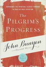 9781627076753-1627076751-The Pilgrim's Progress: Experience the Spiritual Classic through 40 Days of Daily Devotion