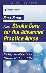 9780826176035-0826176038-Fast Facts About Stroke Care for the Advanced Practice Nurse