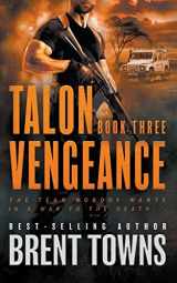 9781685492199-1685492193-Talon Vengeance: An Action Adventure Series
