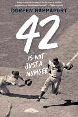 9781536206326-1536206326-42 Is Not Just a Number: The Odyssey of Jackie Robinson, American Hero