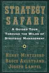 9780743270571-0743270576-Strategy Safari: A Guided Tour Through The Wilds of Strategic Management