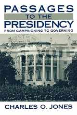 9780815747147-0815747144-Passages to the Presidency: From Campaigning to Governing