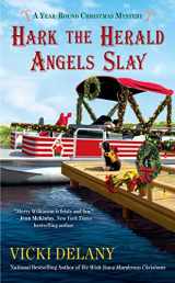 9780425280829-0425280829-Hark the Herald Angels Slay (A Year-Round Christmas Mystery)